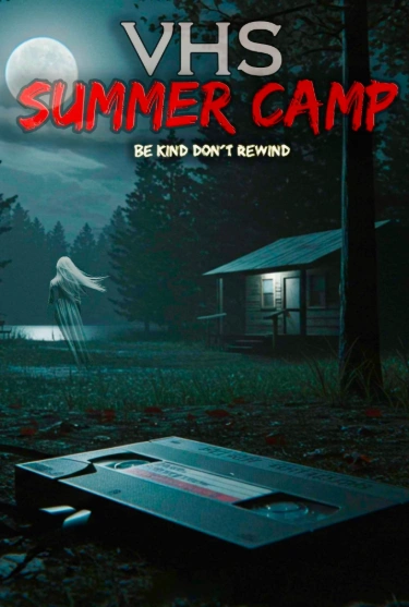 Фильм VHS: Летний лагерь 2026